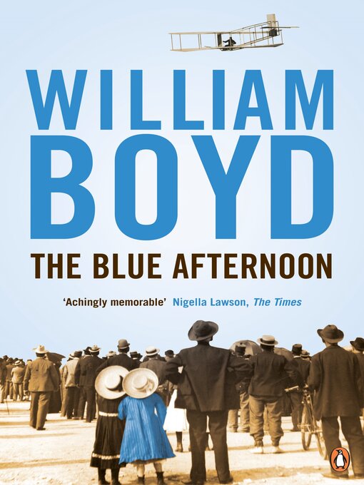 Title details for The Blue Afternoon by William Boyd - Available